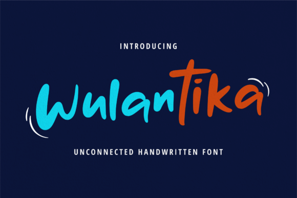 Wulantika: A Brushed Handwritten Font That Delivers Impact